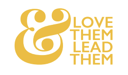 Love Them and Lead Them